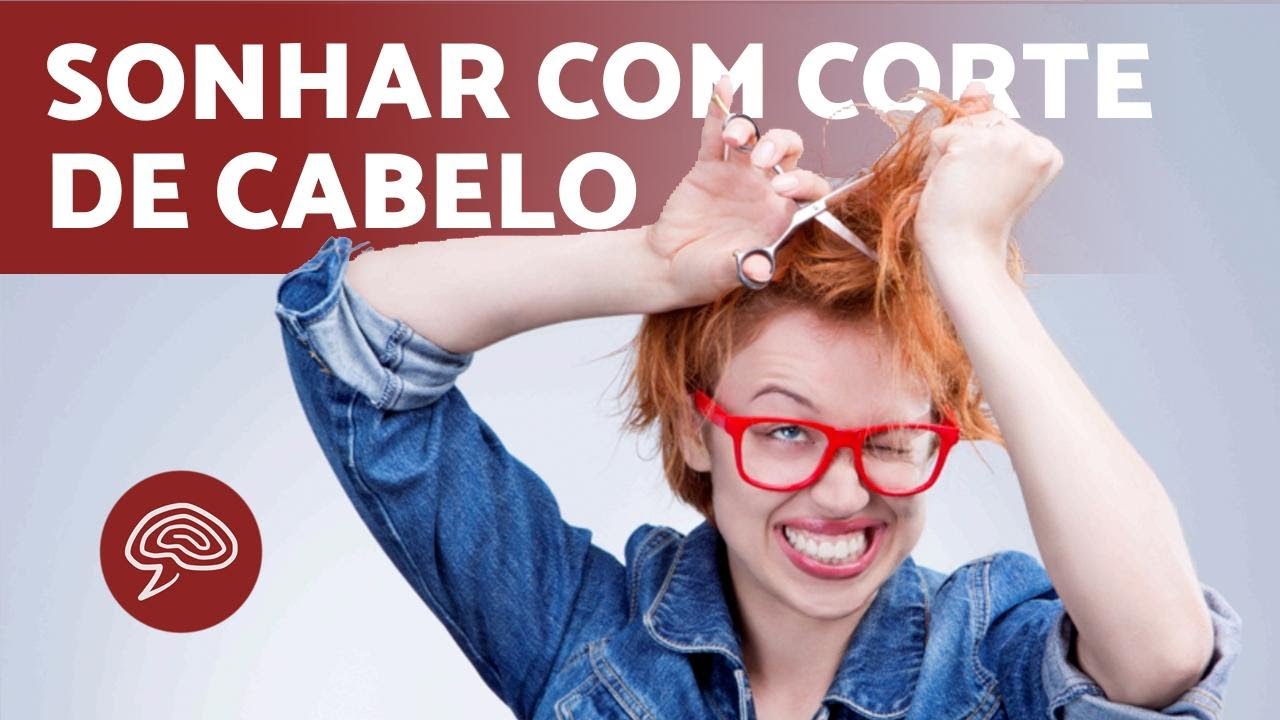 Sonhar Que Cortou Cabelo