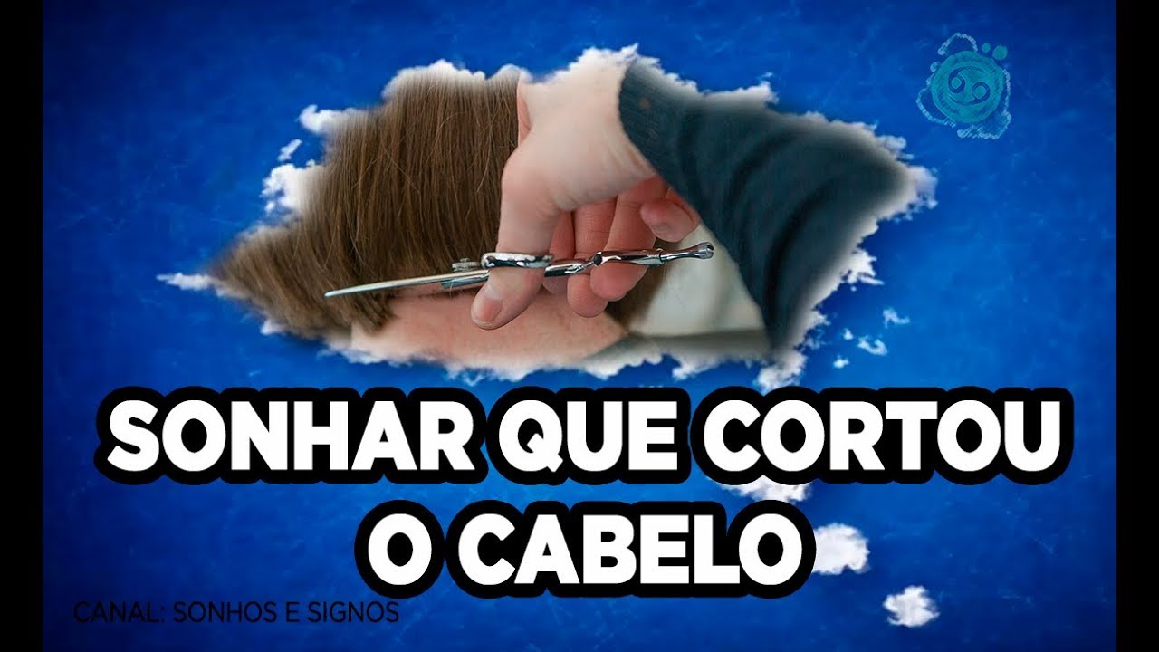 Sonhar Que Cortou Cabelo
