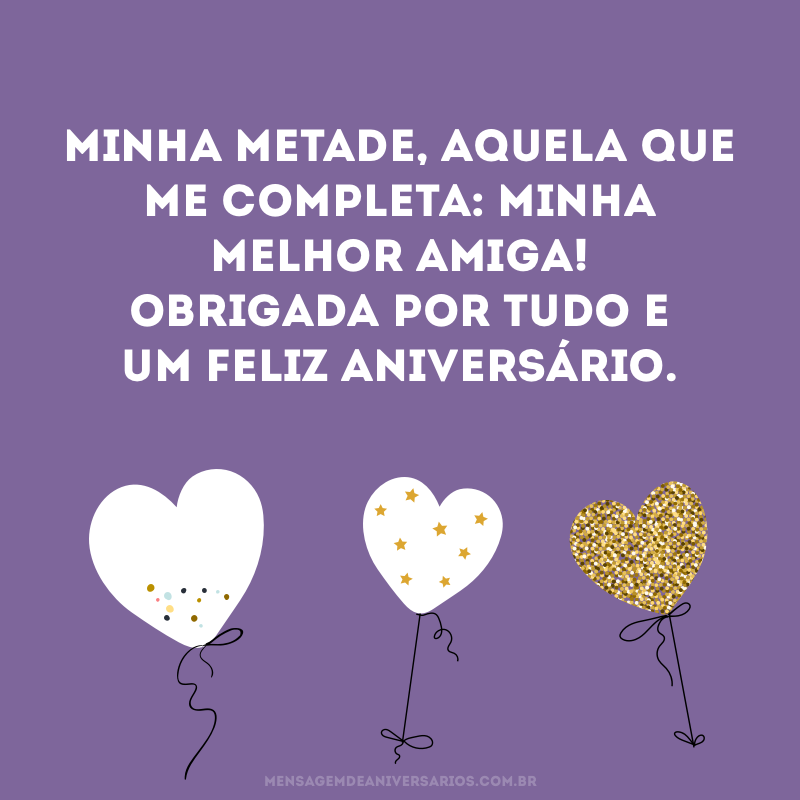texto de aniversário para melhor amiga