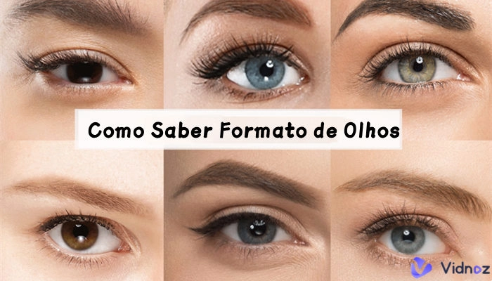 tipos de olhos formato