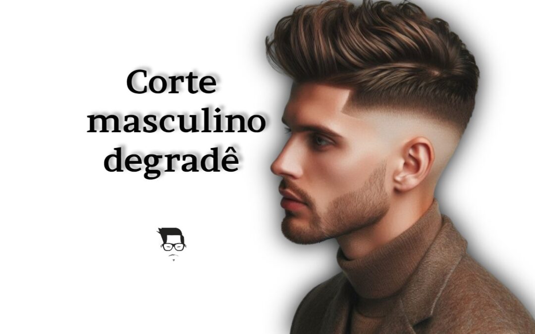 como pedir degradê ao barbeiro