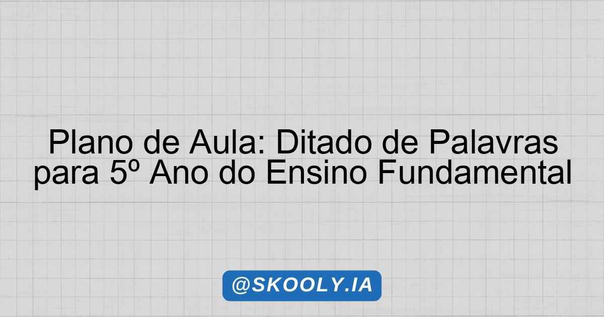 exercícios de ditado 5 ano