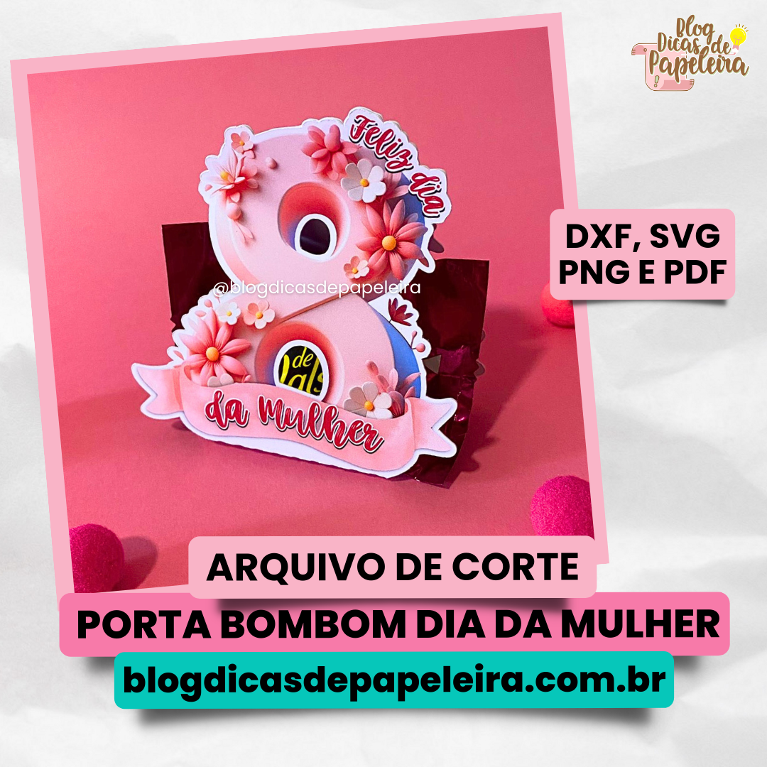 Lembrancinha EVA Dia da Mulher